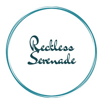 Reckless Serenade